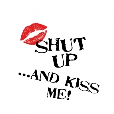 Shut up and kiss me C-1251203